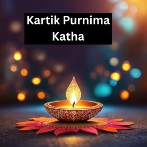 Kartik Purnima Katha